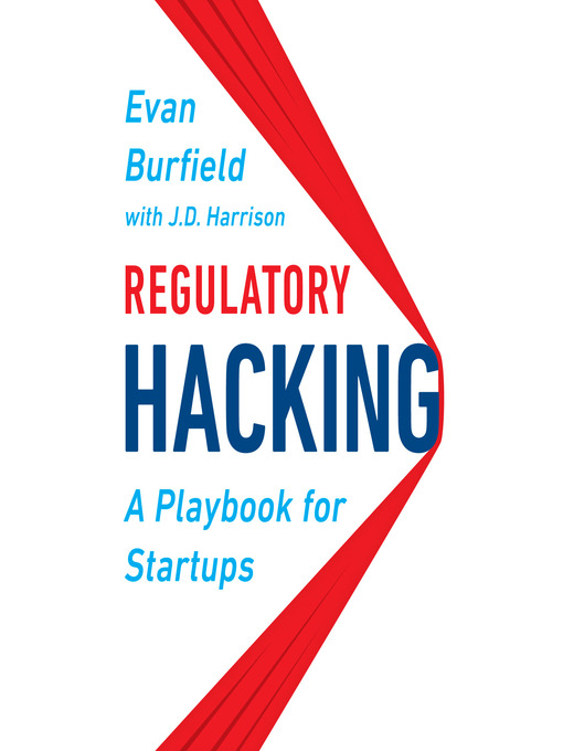 Title details for Regulatory Hacking by Evan Burfield - Available